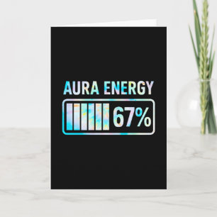 Aura Energy 67 67 Six Seven Meme  Card