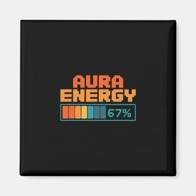 Aura Energy 67% Aura Farming Alpha Slang Gen 67th  Magnet (Front)