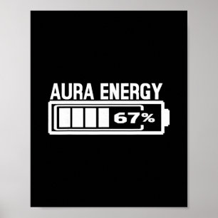 Aura Energy 67 Funny Six Seven Meme Gen Alpha Slan Poster