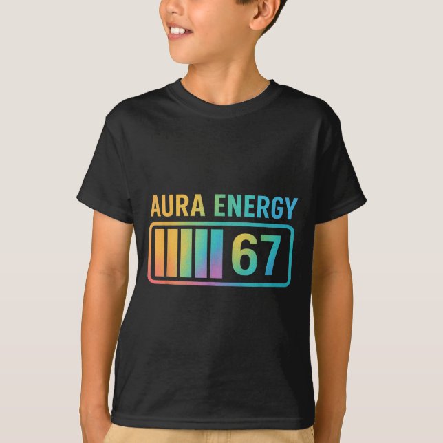 Aura Energy 67 Gen Alpha 6 7 Meme Infinite Rizz St T-Shirt (Front)
