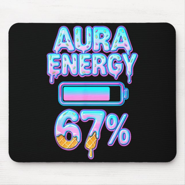 Aura Energy 67 Meme Ice Cream Drip 6 7 Funny Six S Mouse Pad (Front)