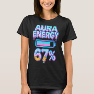 Aura Energy 67 Meme Ice Cream Drip 6 7 Funny Six S T-Shirt