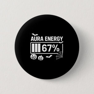Aura energy 67 percent 6 7 meme halloween  button