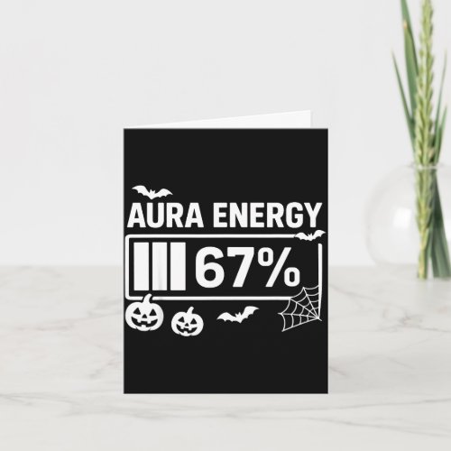 Aura energy 67 percent 6 7 meme halloween  card
