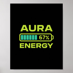 Aura Energy 67 Percent Meme Six Seven Farming  Poster