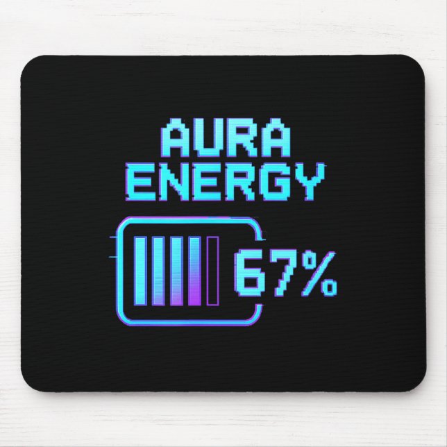 Aura Energy at 67 Funny Six Seven Meme Gen Alpha Mouse Pad (Front)