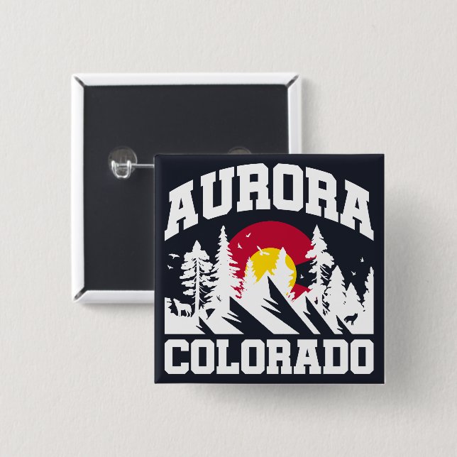 Aurora,Colorado Button (Front & Back)