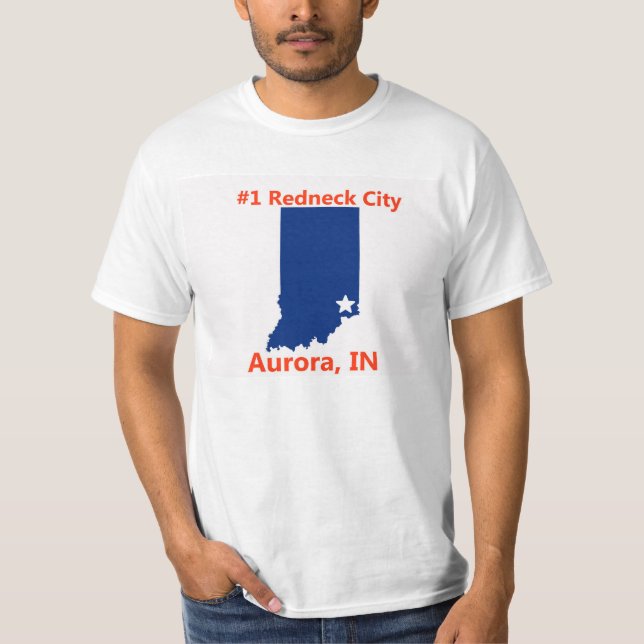 Aurora, Indiana #1 Redneck City Mens T Shirt (Front)