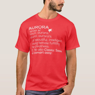 Aurora Name Aurora Definition Aurora Female Name A T-Shirt