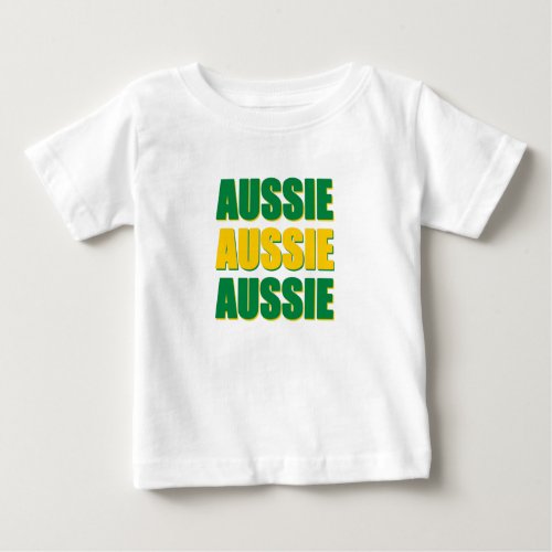 Aussie Aussie Aussie Baby T_Shirt