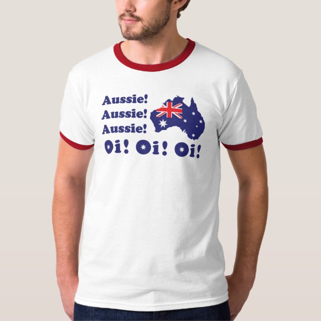 Aussie Aussie Aussie Oi Oi Oi Oy Oy Ozzie T shirt (Front)