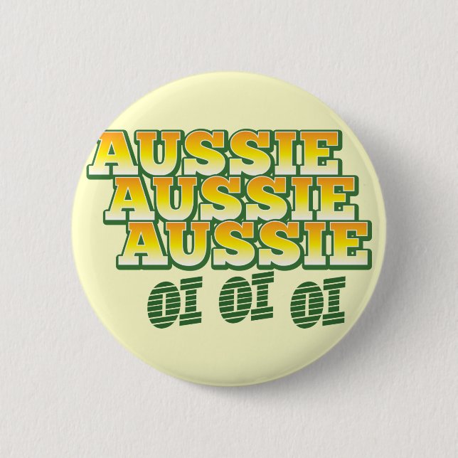 Aussie Aussie Aussie oi oi oi Pinback Button (Front)