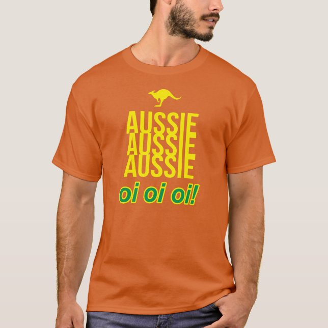 AUSSIE AUSSIE AUSSIE OI OI OI T-Shirt (Front)