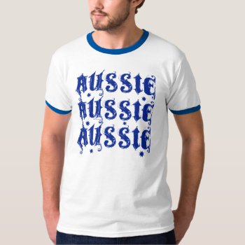 Aussie Aussie Aussie T-shirt by Method77 at Zazzle