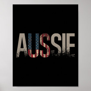 Aussie Australia Day 4th Of July Australian Americ Poster
