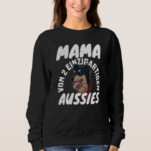 Aussie Australian Dog Breeders Dog Owner Saying 10 Sweatshirt