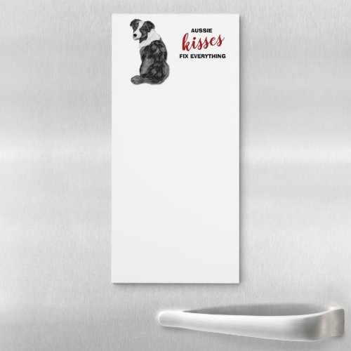 Aussie Dog Kisses Fix Everything  Magnetic Notepad