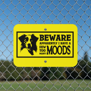 Aussie I Have A Few Too Many Moods Metal Sign