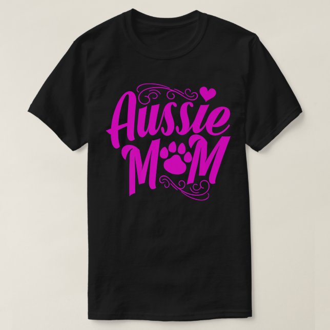 Aussie Mom Australian Shepherd Gifts Australian Sh T-Shirt (Design Front)