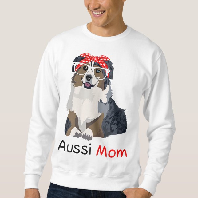 Aussie Mom Dog Bandana Pet Lover Gift Womens Aussi Sweatshirt (Front)