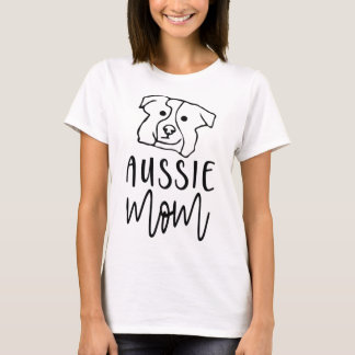 Aussie Mom Of An Ausshole Australian Shepherd Dog T-Shirt