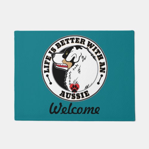 Aussie Personalized Life Is Better With An Aussie Doormat