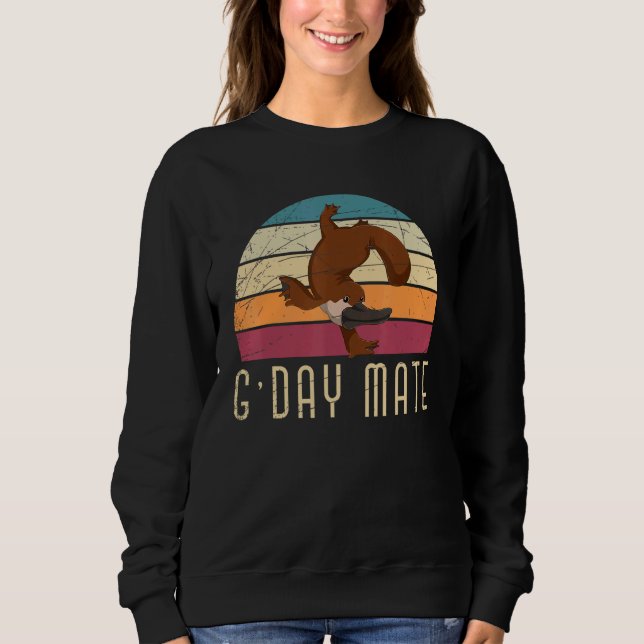 Aussie Zoo Animal  Retro Platypus G Day Mate Austr Sweatshirt (Front)