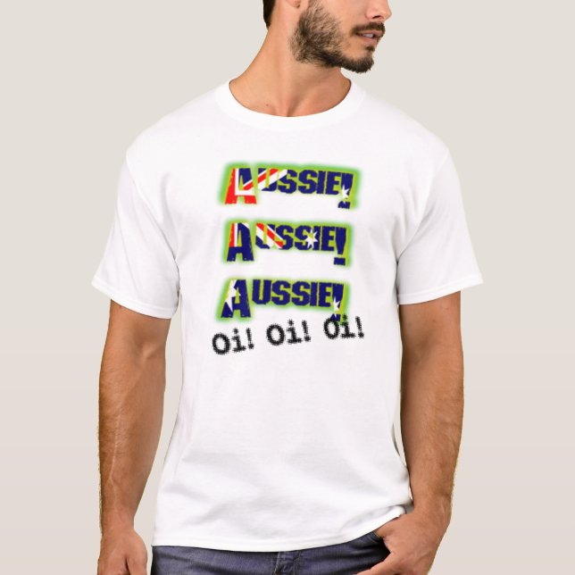 AussieAussieAussie_OiOiOi_edited-1 T-Shirt (Front)