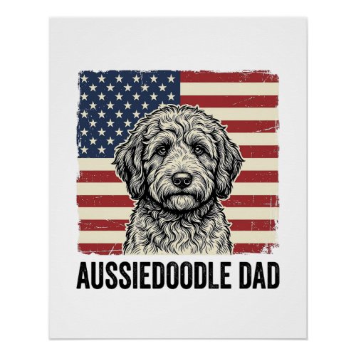 Aussiedoodle Dad Patriotic Vintage Dog Shirt Desig Poster