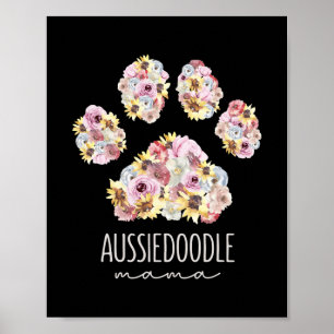 Aussiedoodle Mama Floral Paw Dog Mom Poster
