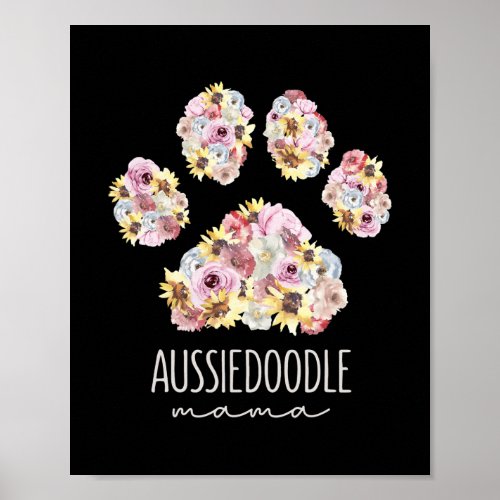 Aussiedoodle Mama Floral Paw Dog Mom  Poster