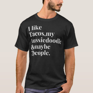 Aussiedoodle Mom Owner Funny Dog Tacos Lover Women T-Shirt