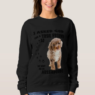 Aussiedoodle Quote Mom Aussiepoo Dad Cute Aussiepo Sweatshirt