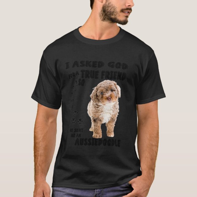 Aussiedoodle Quote Mom Aussiepoo Dad Cute Aussiepo T-Shirt (Front)
