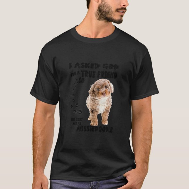Aussiedoodle Quote Mom Aussiepoo Dad Cute Aussiepo T-Shirt (Front)
