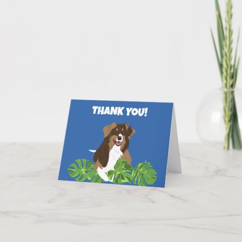 Aussies Australian Shepherd Dog Tropical Leaves Thank You Card