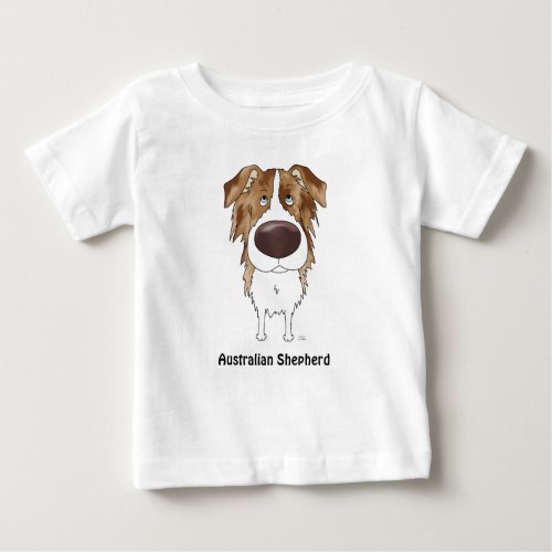 Aussies _ Big Nose and Butt Baby T_Shirt