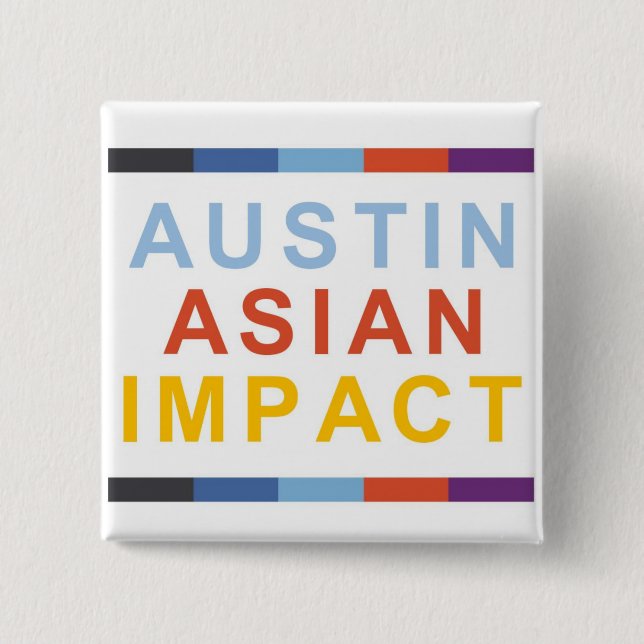 Austin Asian Impact Button (Front)