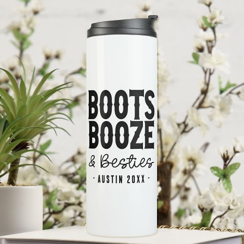 Austin Bachelorette Boots Booze Besties Custom Thermal Tumbler