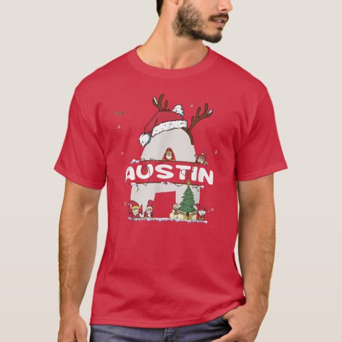 Austin Christmas  w Austin Name for funny Xmas  T_Shirt
