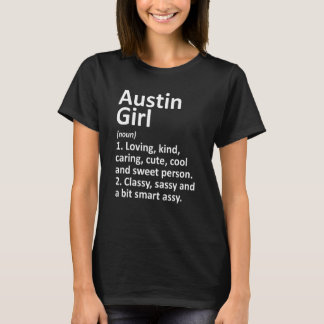 Austin Girl In Indiana Funny City Home Roots T-Shirt