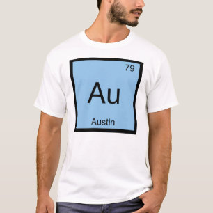 Austin Name Chemistry Element Periodic Table T-Shirt