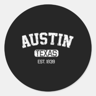 Austin Texas Est 1839 Classic Round Sticker