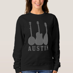 Austin Texas Guitar Player Country Music Blues Fol Sweatshirt