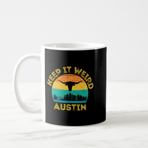 Austin Texas Keep It Weird Longhorn Pullover  Coffee Mug