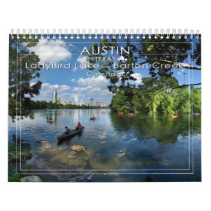 Austin Texas - LadyBird Lake and Barton Creek Calendar