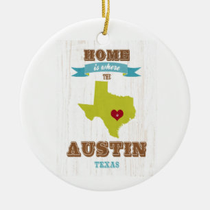 Austin, Texas Map – Home Is Where The Heart Is Ceramic Ornament