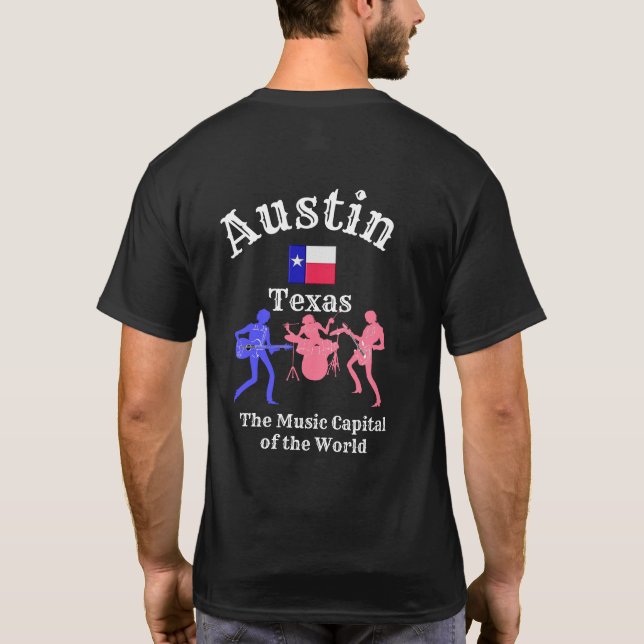 Austin Texas -- Musical Capital -- Tee Shirt (Back)