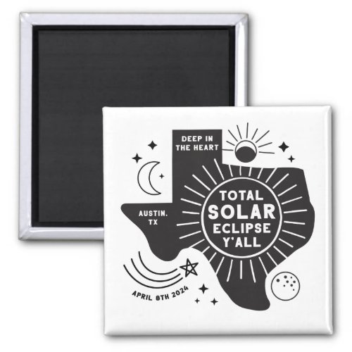 Austin Texas Solar Eclipse Magnet