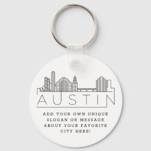 Austin, Texas Stylized Skyline   Custom Slogan Keychain